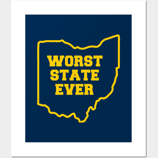 OHIO WORST STATE EVER Wall Art by thedeuce